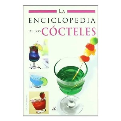 Libro ENCICLOPEDIA DE LOS COCTELES    